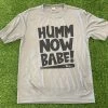 Pauer Sports Humm Now Babe Dri Fit Tee Just Dropped 1 Pauer Sports Humm Now Babe Dri Fit Tee Just Dropped